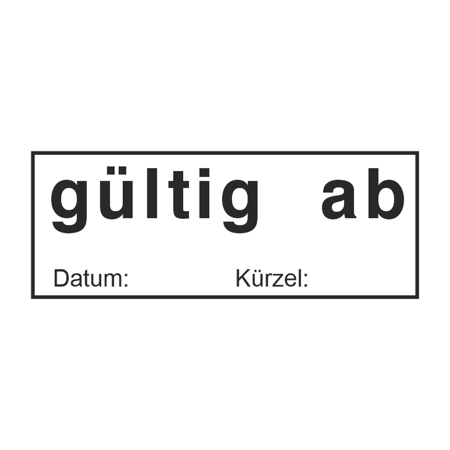 Gültig-ab-Stempel mit Datum – Stempelabdruck