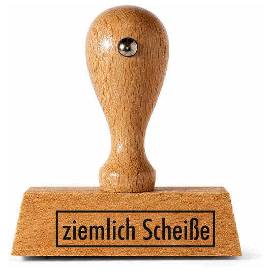 Ziemlich Scheiße - Holzstempel 40x10mm
