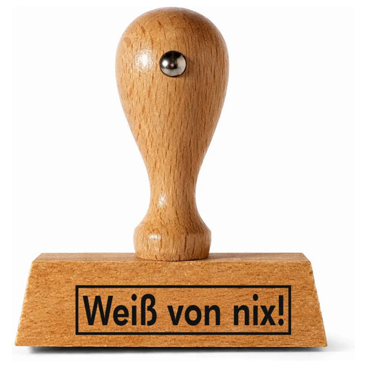 Weiß von nix! - Holzstempel 40x10mm