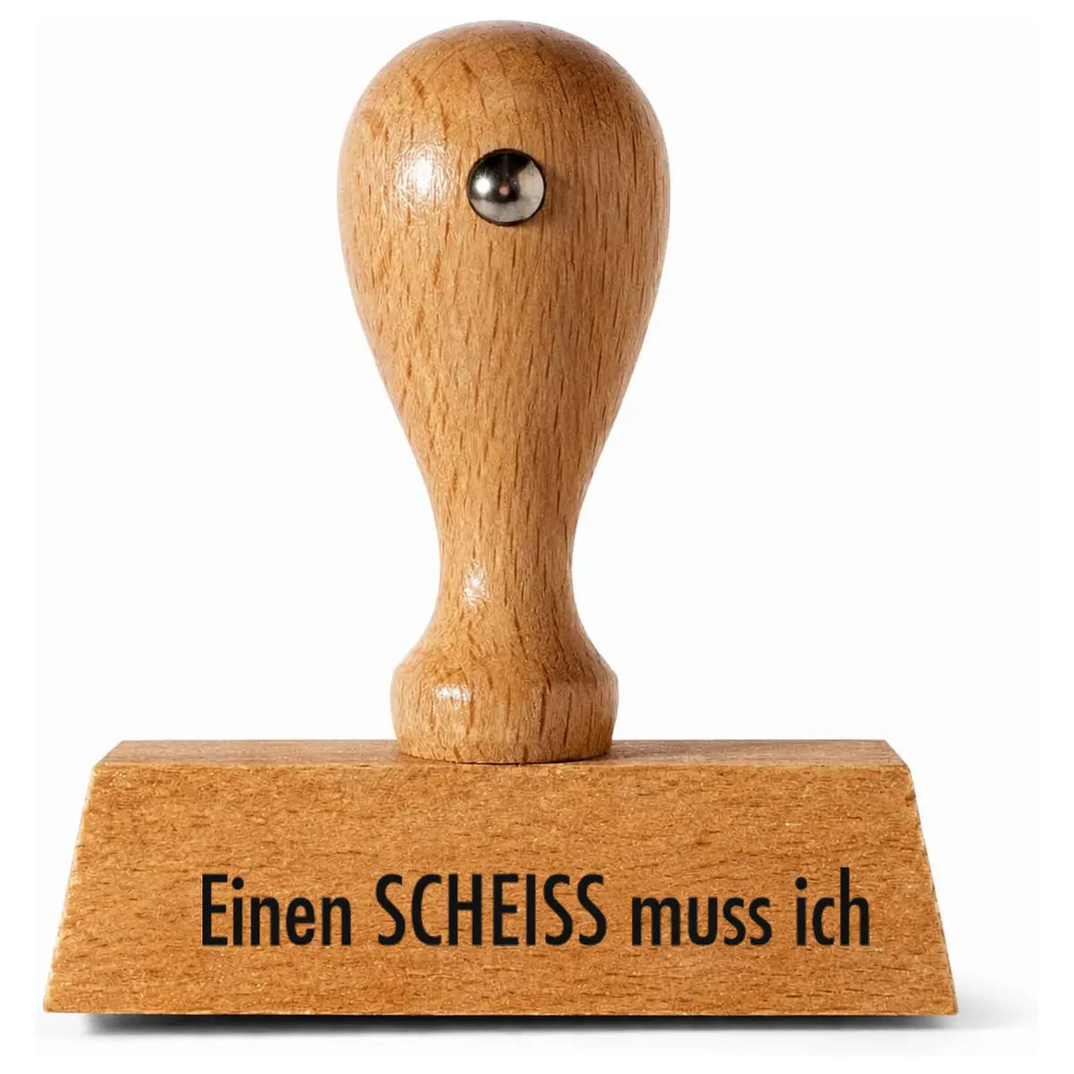Einen SCHEISS muss ich - Holzstempel 40x10mm